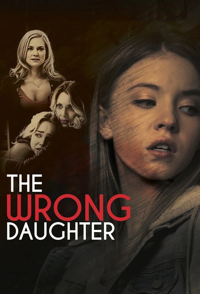 Phim Con Gái Mạo Danh - The Wrong Daughter (2018)