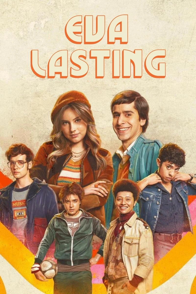 Phim Eva Mãi Mãi (Phần 1) (La primera vez) - Eva Lasting (Season 1) (2023)