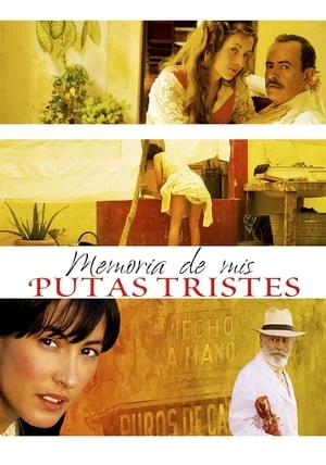 Phim Hồi Ức Về Những Cô Gái Điếm Buồn Của Tôi - Memories of My Melancholy Whores (2011)