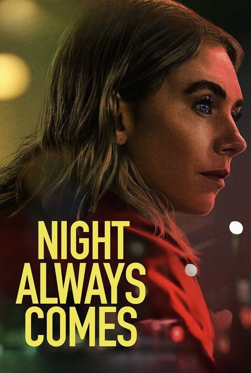 Phim Màn đêm luôn tới - Night Always Comes (2025)
