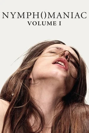 Phim Người Đàn Bà Cuồng Dâm (Phần 1) - Nymphomaniac: Vol (2013)