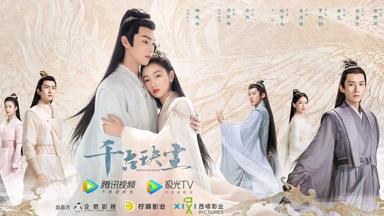 Phim Thiên Cổ Quyết Trần - Ancient Love Poetry (2021)