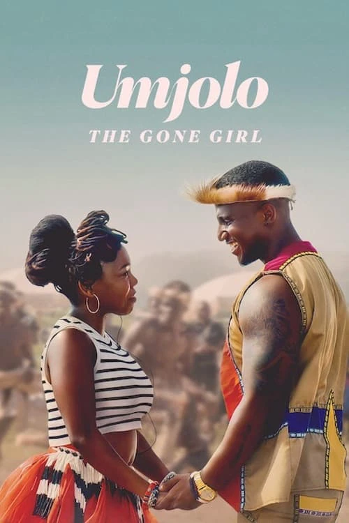 Phim Umjolo: Những Cô Gái Si Tinh - Umjolo: The Gone Girl (2024)